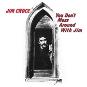 Tomorrow&#39;s Gonna Be a Brighter Day - Jim Croce