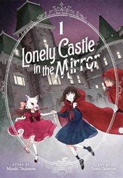 Lonely Castle in the Mirror Vol. 1 (Mizuki Tsujimura)