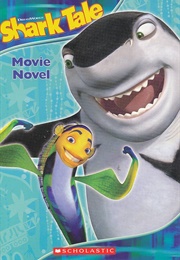 Shark Tale: The Movie Novel (Louise Gikow)