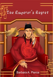 The Emperor's Regret (Barbara A. Pierce)