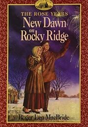 New Dawn on Rocky Ridge (Roger Lea MacBride)