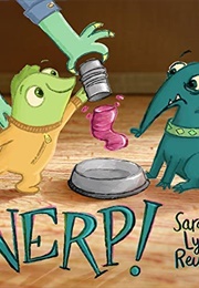 Nerp! (Sarah Lynne Reul)