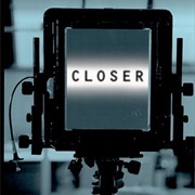 Closer