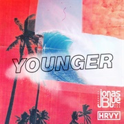 Younger - Jonas Blue and Hrvy