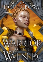 Warrior of the Wind (Suyi Davies Okungbowa)