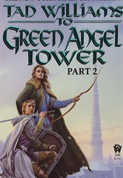 To Green Angel Tower Book 2 (Williams, Tad)