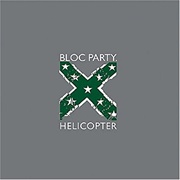 Bloc Party - Helicopter