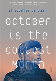 October Is the Coldest Month (Christoffer Carlsson)