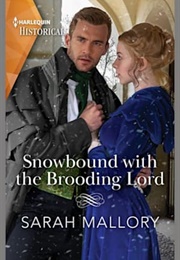 Snowbound With the Brooding Lord (Sarah Mallory)