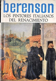 Los Pintores Italianos Del Renacimiento (Bernhard Berenson)
