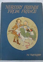 Nursery Friends From France (Olive Beaupre Miller)