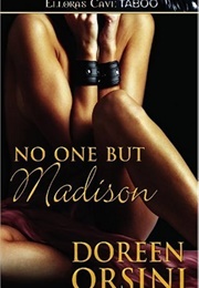 No One but Madison (Doreen Orsini)