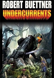 Undercurrents (Robert Buettner)