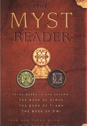 The Myst Reader (David Wingrove, Rand Miller, Robyn Miller)