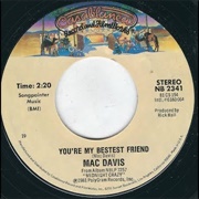 You're My Bestest Friend - Mac Davis