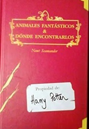 Animales Fantásticos Y Dónde Encontrarlos (J. K. Rowling)