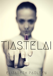 Tiastelai (Elizabeth Paulsen)