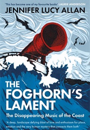 The Foghorn's Lament (Jennifer Lucy Allen)