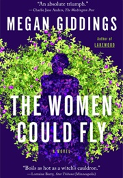 The Women Could Fly (Megan Giddings)