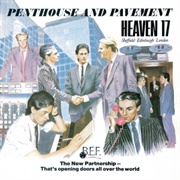 Heaven 17 - Penthouse and Pavement (1981)