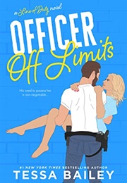 Officer off Limits (Tessa Bailey)