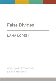 False Divides (Lana Lopesi)