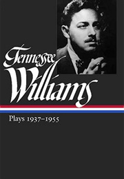 Tennessee Williams: Plays 1937–1955 (Tennessee Williams)