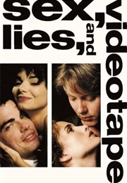 Sex, Lies and Videotape (Steven Soderbergh) (1989)