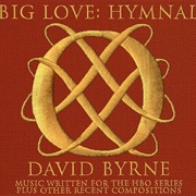 David Byrne - Big Love Hymnal