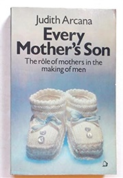 Every Mother's Son (Judith Arcana)