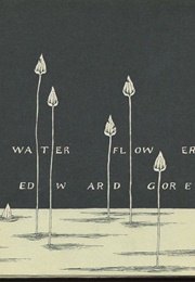 The Water Flowers (Edward Gorey)