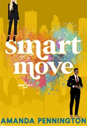 Smart Move (Penny Reid & Amanda Pennington)