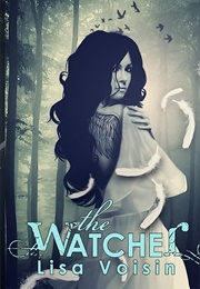 The Watcher (Lisa Voisin)
