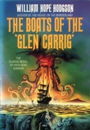 The Boats of the Glen Carrig (William Hope Hodgson)