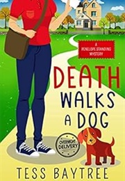 Death Walks a Dog (Tess Baytree)