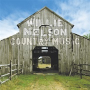 Country Music (Willie Nelson, 2010)