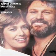 Stranger - Johnny Duncan