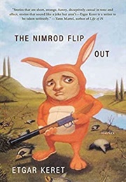 The Nimrod Flipout (Etgar Keret; Various Translators)