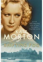 The Shifting Fog (Kate Morton)