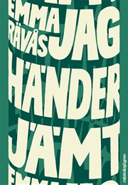 Jag Händer Jämt (Emma Rävås)