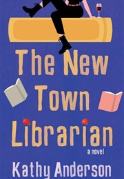 The New Town Librarian (Kathy Anderson)