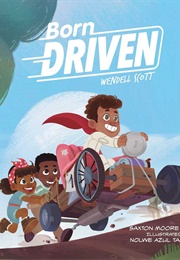 Born Driven (Saxton Moore Jr.)