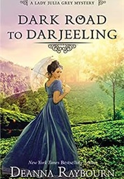 Dark Road to Darjeeling (Deanna Raybourn)