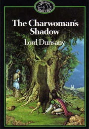 The Charwoman's Shadow (Lord Dunsany)