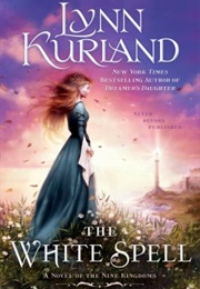 The White Spell (Lynn Kurland)