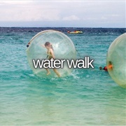 Water Walk
