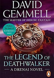 The Legend of Deathwalker (David Gemmell)