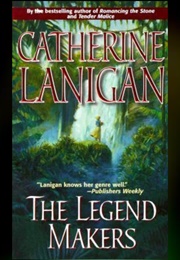The Legend Makers (Catherine Lanigan)