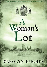 A Woman's Lot (Carolyn Hughes)