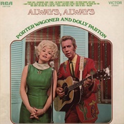 Always, Always (Dolly Parton & Porter Wagoner, 1969)